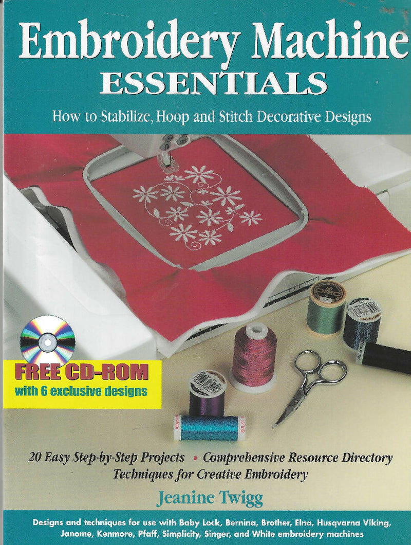 Embroidery Machine Essentials with CD of 6 designs