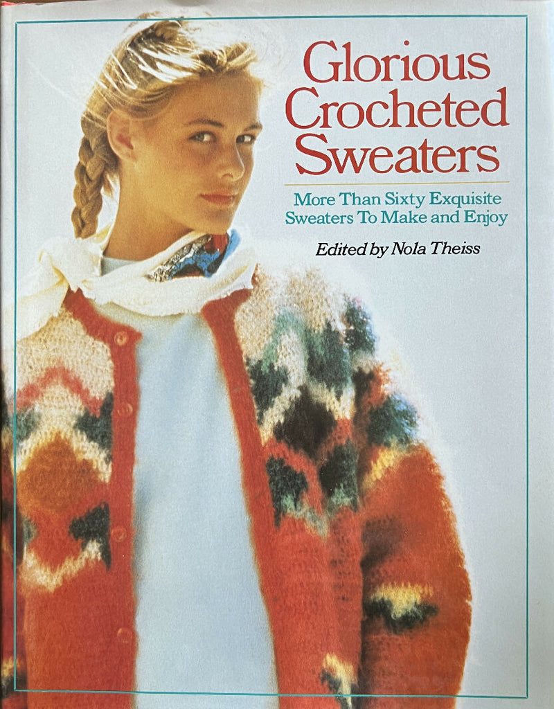 Glorious Crocheted Sweaters Book