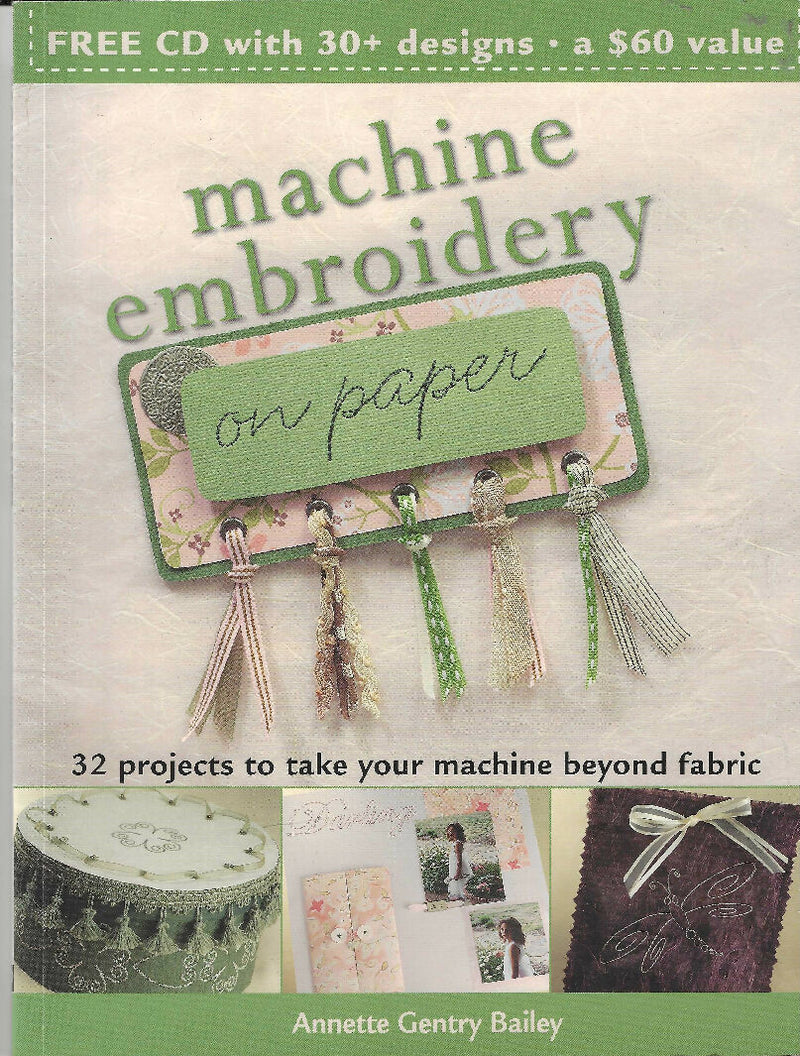 Machine Embroidery on Paper with CD containing 32 Designs