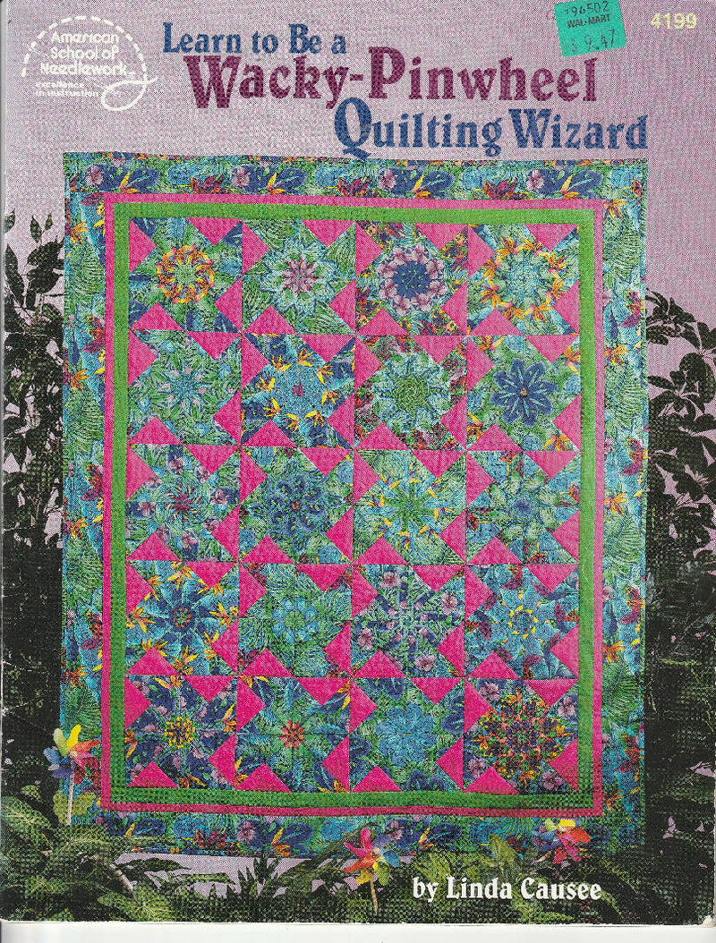 Learn to Be a Wacky-Pinwheel Quilting Wizard