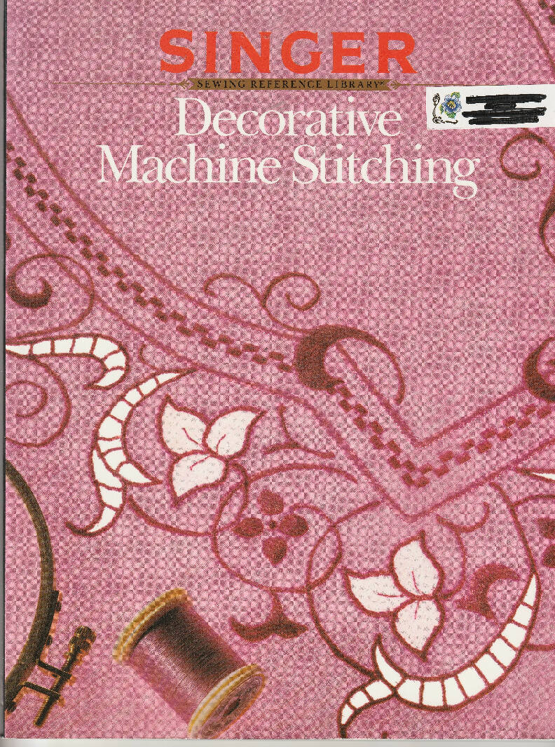 Singer Sewing Reference Library Decorative Machine Stitching