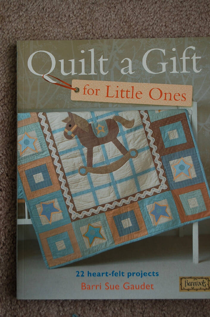 Quilt a Gift for Little Ones