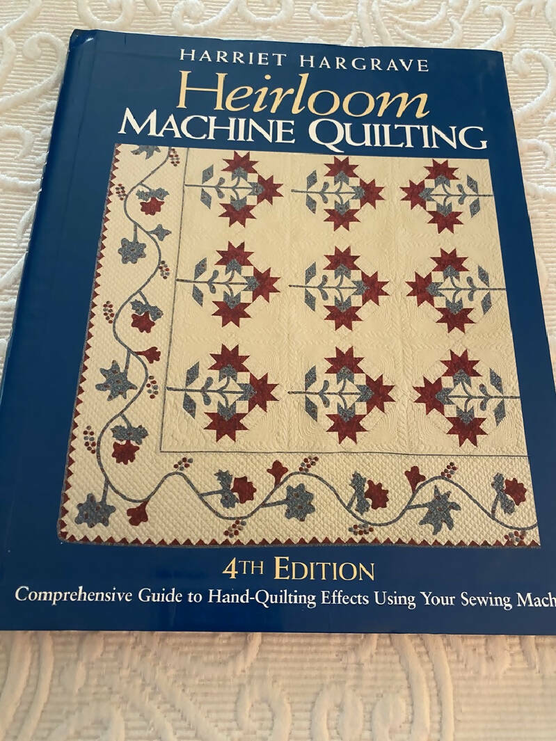 Heirloom Machine Quilting by Harriet Hargrave