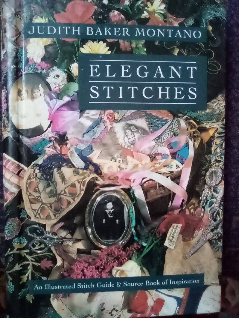Elegant Stitches by Judith Baker Montano